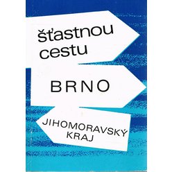 Šťastnou cestu - Brno - Jihomoravský kraj