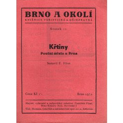 Brno a okolí svazek 11 - Křtiny: Poutní místo u Brna
