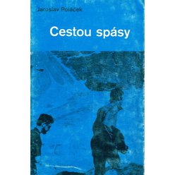 Jaroslav Poláček - Cestou spásy