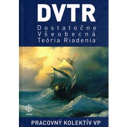 DVTR_ Dostatočne Všeobecná Teória Riadenia