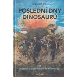 Vladimír Socha - Poslední dny dinosaurů