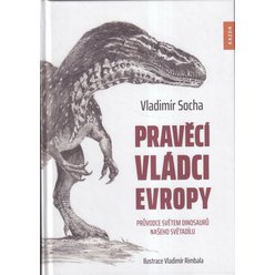 Vladimír Socha - Pravěcí vládci Evropy (+ originální kresba ilustrátora)