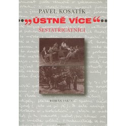 Pavel Kosatík - Ústně více