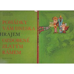 Dusík, Feldek, Feldeková - Pohádky vám dneska hrajem ozdobené zlatým rámem