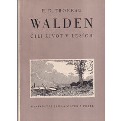 H. D. Thoreau - Walden čili život v lesích