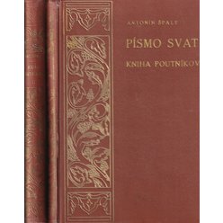 Antonín Špale - Písmo Svaté - Kniha Poutníkova I. - II.