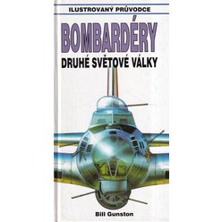 Bill Gunston - Bombardéry druhé světové války