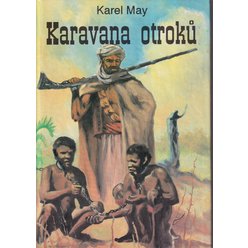 Karel May - Karavana otroků