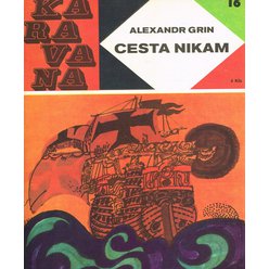 Alexandr Grin - Cesta nikam