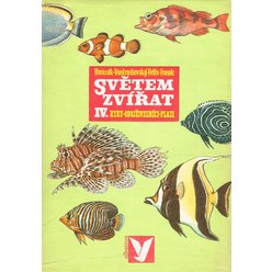 Hnazák, Felix, Frank, Vostradovský - Světem zvířat IV. díl: Pláštěnci, bezlebeční, ryby, obojživelníci a plazi