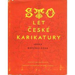 Adolf Hoffmeister - Sto let české karikatury