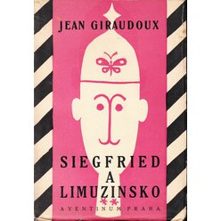 Jean Giraudoux - Siegfried a Limuzinsko
