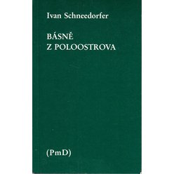 Ivan Schneedorfer - Básně z poloostrova