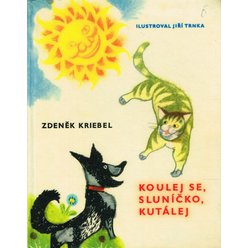 Zdeněk Kriebel - Koulej se, sluníčko, kutálej (1966)
