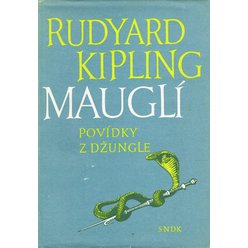 Rudyard Kipling - Mauglí. Povídky z džungle