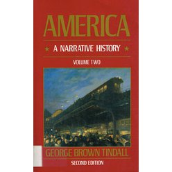 George B. Tindall - America. A Narative History