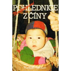 František Janouch - Neretušované pohlednice z Číny