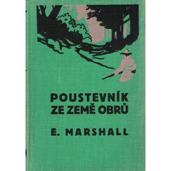 Edison Marshall - Poustevník ze země obrů