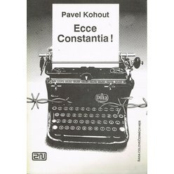 Pavel Kohout - Ecce Constantia!
