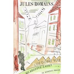 Jules Romains - Lidé dobré vůle - Mladistvé lásky