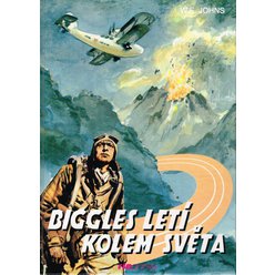 W. E. Johns - Biggles letí kolem světa