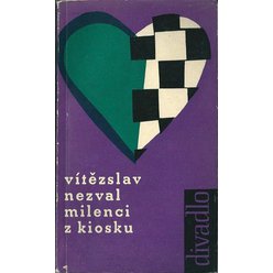 Vítězslav Nezval - Milenci z kiosku