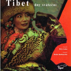 Eric Lobo, Katia Buffetrille - Tibet dny sváteční
