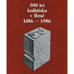500 let knihtisku v Brně 1486-1986