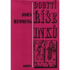 John Hemming - Dobytí říše Inků