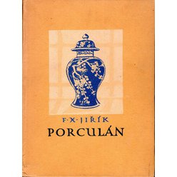 F. X. Jiřík - Porculán