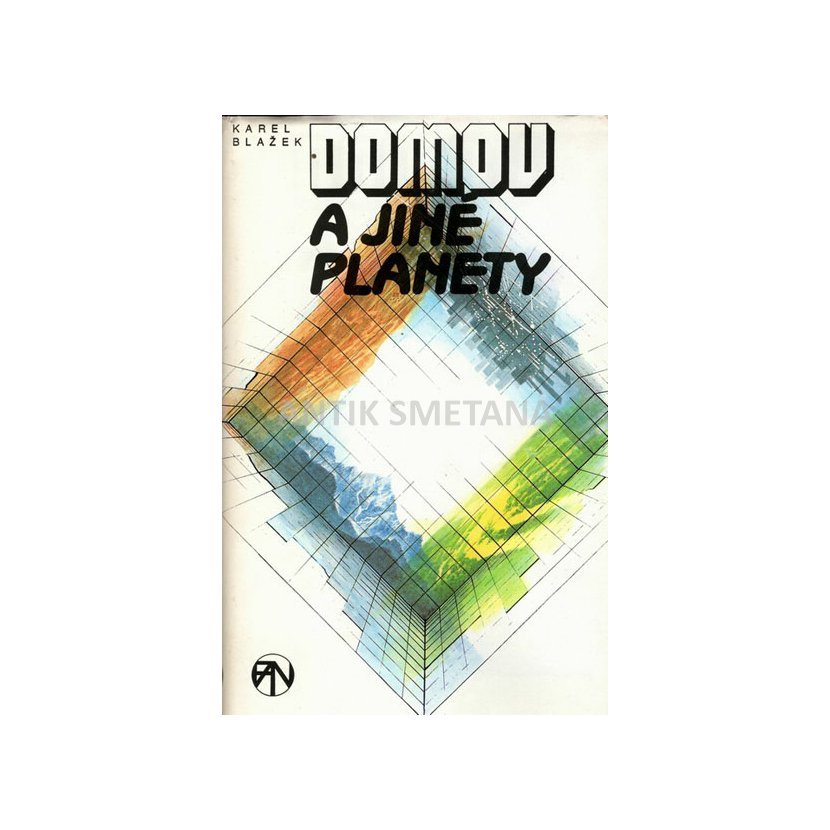 Karel Blažek Domov a jiné