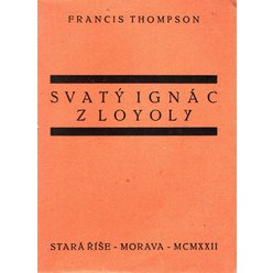 Francis Thompson - Svatý Ignác z Loyoly