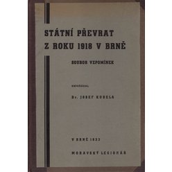Dr. Josef Kudela - Státní převrat z roku 1918 v Brně
