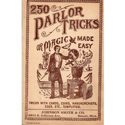 Johnson Smith Deitroit - 250 Parlol Tricks or Magic Made Easy