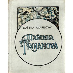 Božena Kvapilová - Mařenka Trojanová
