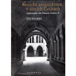 Jiří Kuthan - Gotická architektura v jižních Čechách