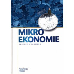 Bradley R. Schiller - Mikro ekonomie