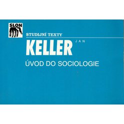 Jan Keller - Úvod do sociologie