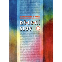 Alois Bauer a kolektiv - Slovotvorba v praxi - dělení slov