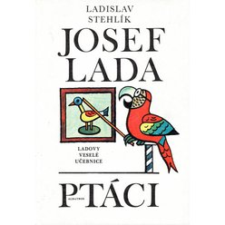 Ladislav Stehlík, Josef Lada - Ptáci (1979)