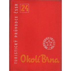 Kolektiv autorů - Turistický průvodce ČSSR 24 - Okolí Brna