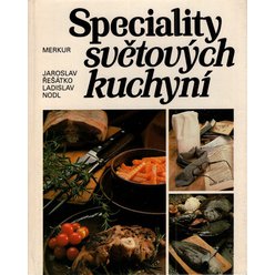 Jaroslav Řešátko, Ladislav Nodl - Speciality světových kuchyní