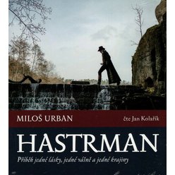 2 CD - Miloš Urban - Hastrman - Příběh jedné lásky, jedné vášně a jedné krajiny
