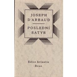 Joseph D´Arbaut - Poslední satyr