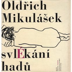 Oldřich Mikulášek - Svlékání hadů