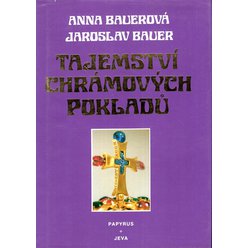 Anna Bauerová, Jaroslav Bauer - Tajemství chrámových pokladů