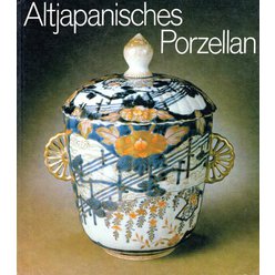 Friedrich Reichel - Altjapanisches Porzellan