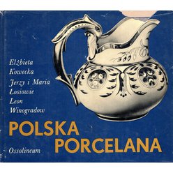 Elžbieta Kowecka, Maria i Jerzy Losiowie, Leon Winogradow - Polska porcelana