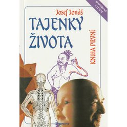 Josef Jonáš - Tajenky života - Kniha první