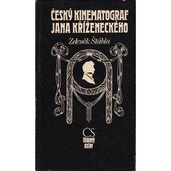 Zdeněk Štábla - Český kinematograf Jana Kříženeckého